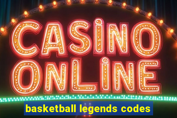 basketball legends codes